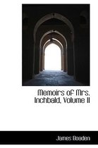 Memoirs of Mrs. Inchbald, Volume II