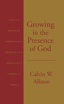 Growing in the Presence of God