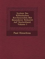 System Des Katholischen Kirchenrechts Mit Besonderer R Cksicht Auf Deutschland, Volume 1