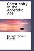 Christianity in the Apostolic Age