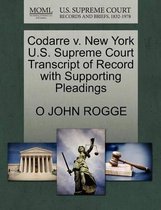 Codarre V. New York U.S. Supreme Court Transcript of Record with Supporting Pleadings