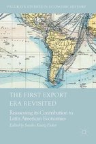 Palgrave Studies in Economic History-The First Export Era Revisited