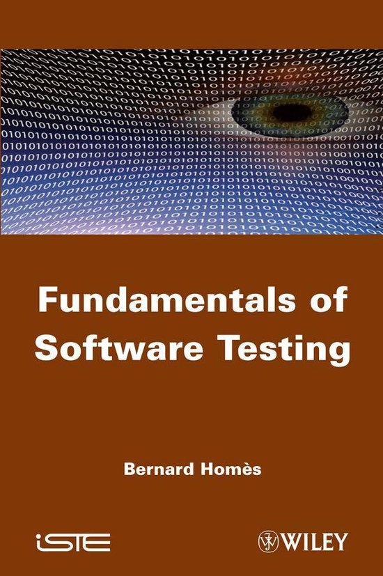 Fundamentals of Software Testing (ebook), Bernard Homès 9781118603093