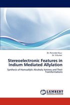 Stereoelectronic Features in Indium Mediated Allylation
