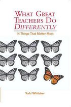What Great Teachers Do Differently