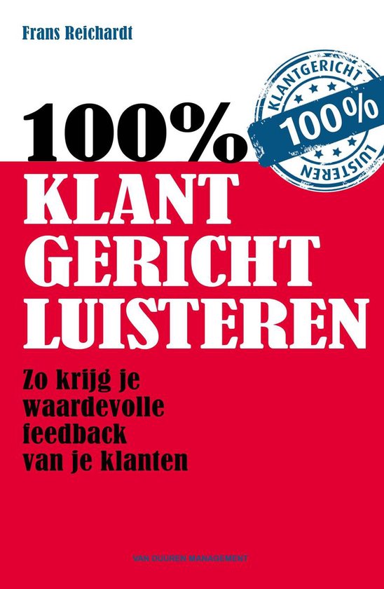 Cover van het boek '100 procent klantgericht luisteren' van Frans Reichardt
