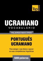 Vocabulário Português-Ucraniano - 5000 palavras mais úteis