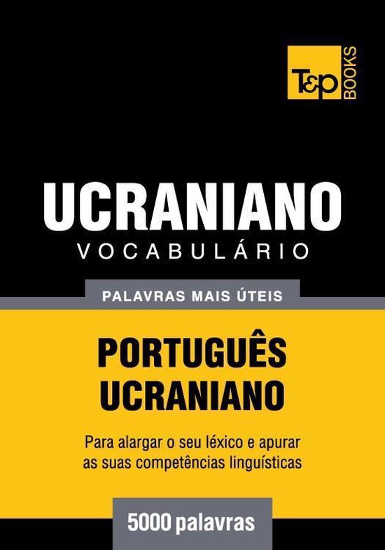 Vocabulário Português-Ucraniano - 5000 palavras mais útei ... - cover