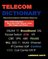 Telecom Dictionary, PSTN, Pbx, Datacom, Broadband, IP Telephony and Iptv