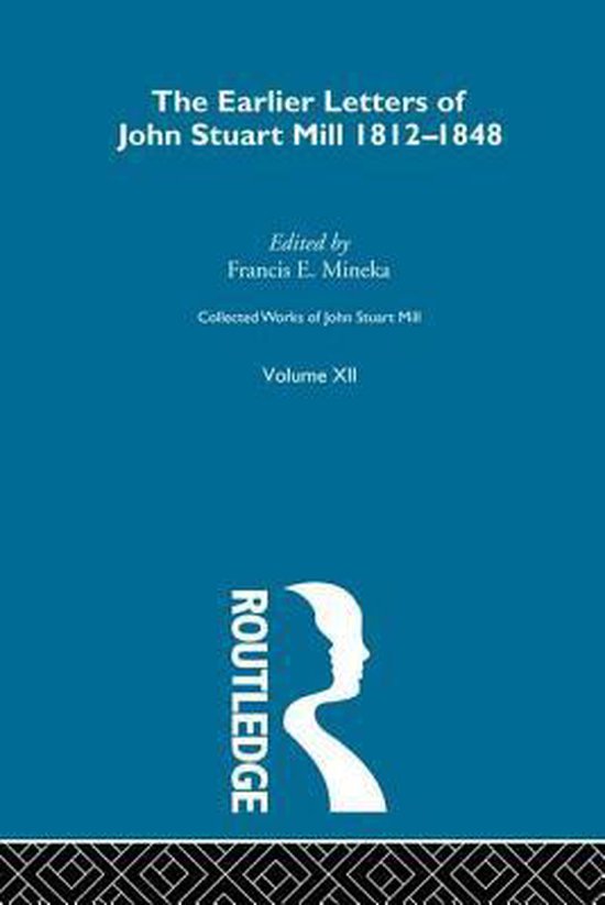 Collected Works of John Stuart Mill- Collected Works of John Stuart Mill