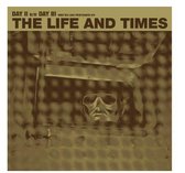 The Life And Times - Day II/Day III (7" Vinyl Single)