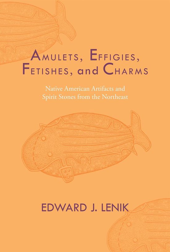 Amulets, Effigies, Fetishes, and Charms - cover