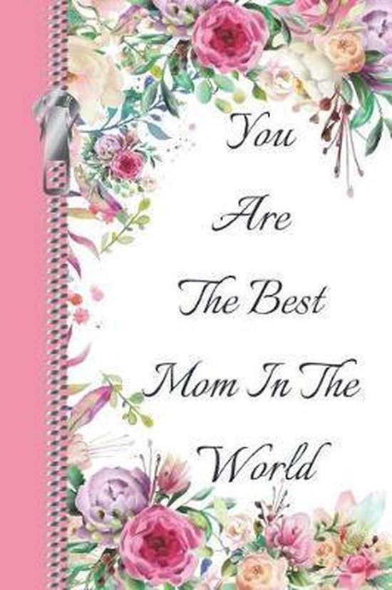 You Are The Best Mom In The World You Are The Best Mom In The World, E Meehan | 9781797409023 | Boeken |  Bol.com