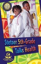 Stetser 5th-Grade Talks Health