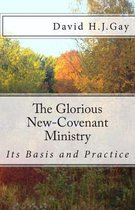 The Glorious New-Covenant Ministry