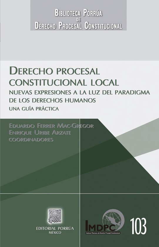 Biblioteca Porrúa de Derecho Procesal Constitucional 103 -  ... - cover