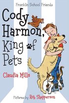 Franklin School Friends 5 - Cody Harmon, King of Pets