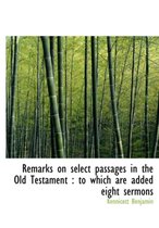 Remarks on Select Passages in the Old Testament