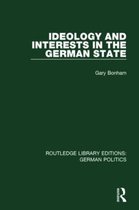 Ideology and Interests in the German State