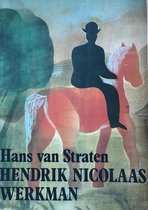 Hendrik Nicolaas Werkman - De drukker van het paradijs