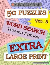 EXTRA LARGE PRINT Word Search Puzzles - Volume 3