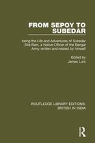 Routledge Library Editions: British in India - From Sepoy to Subedar
