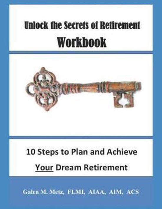 Unlock the Secrets of Retirement Workbook - cover