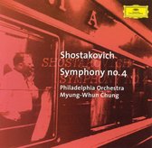 Shostakovich: Symphony no 4 / Myung-Whun Chung, Philadelphia Orchestra