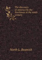 The discovery of America by the Northmen in the tenth century