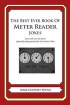 The Best Ever Book of Meter Reader Jokes