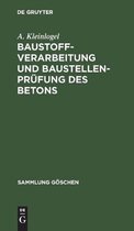 Baustoffverarbeitung und Baustellenprufung des Betons