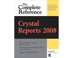 Osborne Complete Reference Series - Crystal Reports 2008: The Complete Reference