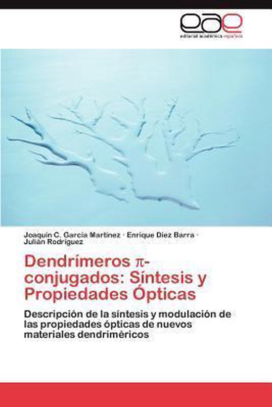 Dendrimeros -Conjugados: Sintesis y Propiedades Opticas - cover