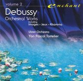 Debussy: Orchestral Works Vol 2 / Yan Pascal Tortelier, Ulster Orchestra