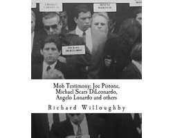 Mob Testimony - Joe Pistone, Michael Scars Dileonardo, Angelo Lonardo and Others