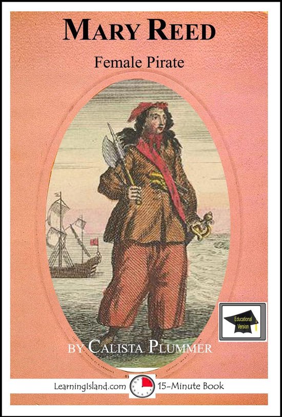 15-Minute Books 532 - Mary Reed: Female Pirate: Educational  ... - cover