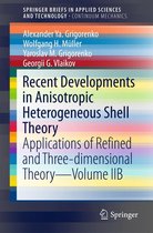 SpringerBriefs in Applied Sciences and Technology - Recent Developments in Anisotropic Heterogeneous Shell Theory