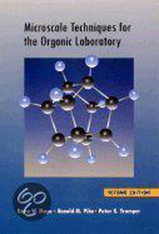 Microscale Techniques For The Organic Laboratory | 9780471249092 | Dana ...