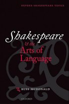 Oxford Shakespeare Topics - Shakespeare and the Arts of Language