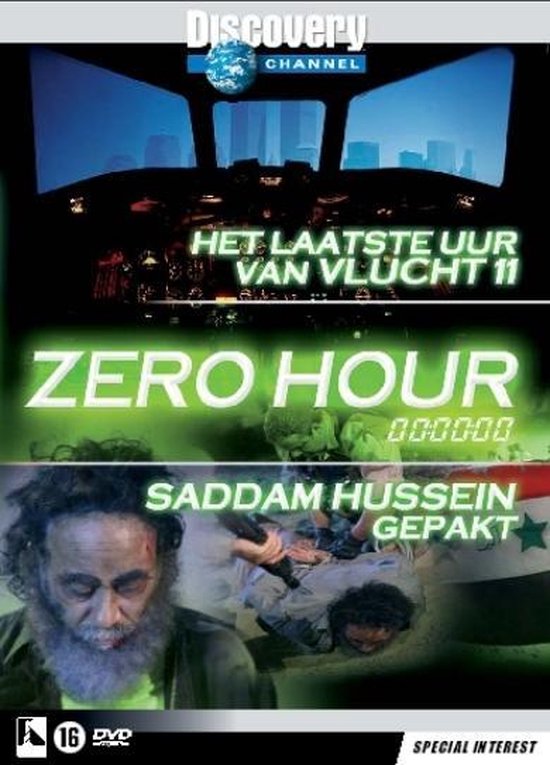 Cover van de film 'Zero Hour - Laatste Uur Van Vlucht 11/Saddam Hussein Gepakt'