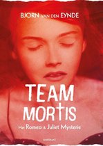 Team Mortis 1 - Het Romeo & Juliet mysterie