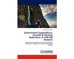 Government Expenditure, Growth & Poverty Reduction