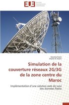 Omn.Univ.Europ.- Simulation de la Couverture Réseaux 2g/3g de la Zone Centre Du Maroc