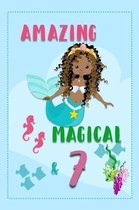 Amazing Magical & 7