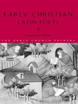 The Early Church Fathers - Early Christian Latin Poets
