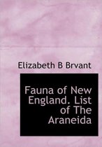 Fauna of New England. List of the Araneida