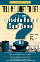 Tell Me What to Eat - Tell Me What to Eat If I Have Irritable Bowel Syndrome