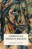Intellectual History of the Modern Age - Christian Human Rights