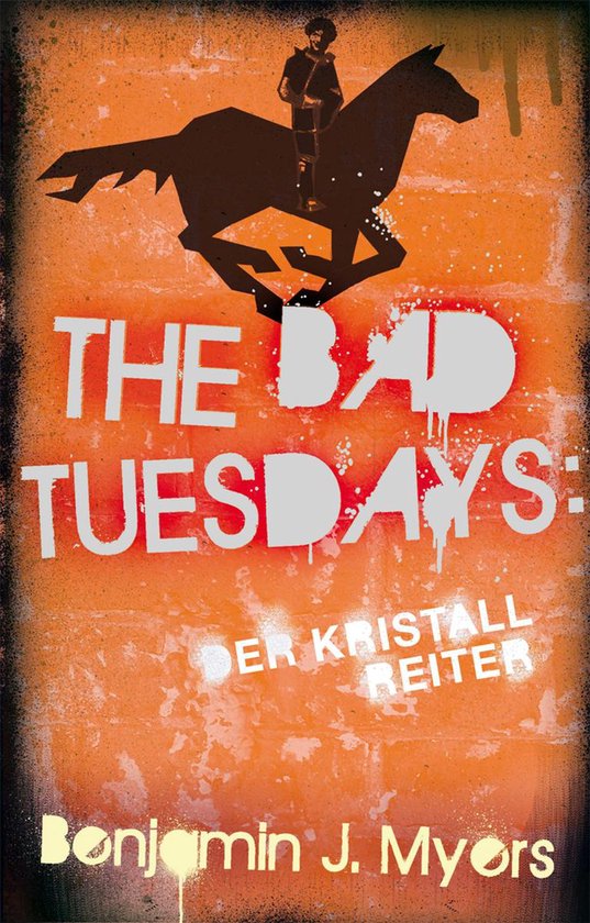 The Bad Tuesdays 5 - The Bad Tuesdays: Der Kristallreiter - cover