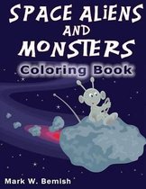Space Aliens and Monsters Coloring Book